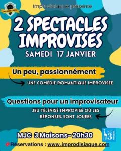 Deux spectacles improvisés